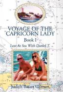Voyage Of The Capricorn Lady-bk I di Judith Bauer Gilman edito da Xlibris Corporation