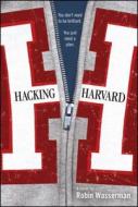 Hacking Harvard di Robin Wasserman edito da SIMON PULSE