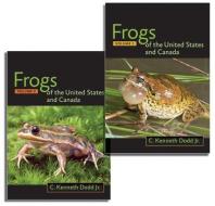 Frogs of the United States and Canada, 2-vol. set di C. Kenneth DoddJr. edito da Johns Hopkins University Press