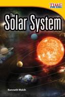 The Solar System di Kenneth Walsh edito da Teacher Created Materials