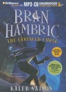 Bran Hambric: The Farfield Curse di Kaleb Nation edito da Brilliance Corporation