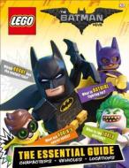 The Lego Batman Movie: The Essential Guide di DK edito da DK Publishing (Dorling Kindersley)