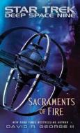 Sacraments of Fire di David R. George edito da STAR TREK