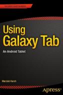 Using Galaxy Tab di Marziah Karch edito da Apress