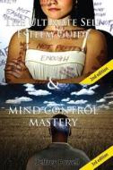 The Ultimate Self Esteem Guide & Mind Control Mastery di Jeffrey Powell edito da Createspace
