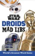 Star Wars Droids Mad Libs di Brandon T. Snider edito da PRICE STERN SLOAN INC
