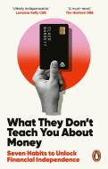 What They Don't Teach You About Money di Adam Grant edito da Ebury Publishing