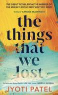 The Things That We Lost di Jyoti Patel edito da Cornerstone