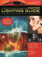 Commercial Photographer's Master Lighting Guide di Robert Morrissey edito da Amherst Media