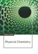 Physical Chemistry edito da LARSEN & KELLER EDUCATION