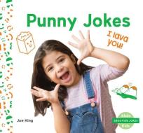 Punny Jokes di Joe King edito da ABDO KIDS JUNIOR