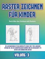 Buch über das Zeichnen mit Rastern (Raster zeichnen für Kinder - Volume 3) di James Manning edito da Best Activity Books for Kids