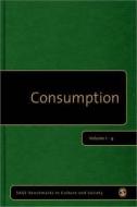 Consumption di Alan Warde edito da SAGE Publications Ltd