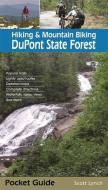 Hiking & Mountain Biking DuPont State Forest di Scott Lynch edito da MILESTONE PR