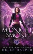 Midnight Smoke di Helen Harper edito da Harperfire