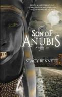 SON OF ANUBIS di Stacy Bennett edito da HISTOIRE & COLLECTIONS
