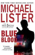 Blue Blood di Michael Lister edito da POTTERSVILLE PR