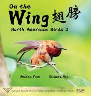 On the Wing ¿¿ - North American Birds 2 di Andrea Voon edito da Hei Greenhouse Studio