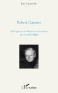Robert Davezies di Jean Lajonchère edito da Editions L'Harmattan