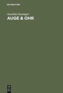 Auge & Ohr di Joachim Gessinger edito da De Gruyter