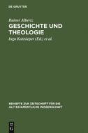 Geschichte Und Theologie di Rainer Albertz edito da De Gruyter