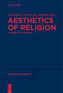 Aesthetics of Religion edito da De Gruyter