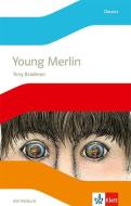 Young Merlin. Mit Audio-CD di Tony Bradman edito da Klett Ernst /Schulbuch