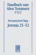 Jeremia 25-52 di Hermann-Josef Stipp edito da Mohr Siebeck GmbH & Co. K