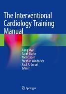 The Interventional Cardiology Training Manual edito da Springer-Verlag GmbH