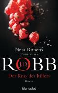 Der Kuss des Killers di J. D. Robb, Nora Roberts edito da Blanvalet Taschenbuchverl