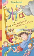 Ella und ihre Freunde außer Rand und Band. Bd. 10 di Timo Parvela edito da Hanser, Carl GmbH + Co.