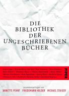 Die Bibliothek der ungeschriebenen Bücher edito da Piper Verlag GmbH