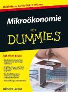 Mikroökonomie für Dummies di Wilhelm Lorenz edito da Wiley VCH Verlag GmbH