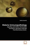 Malaria Immunopathology di Maritza Jaramillo edito da VDM Verlag