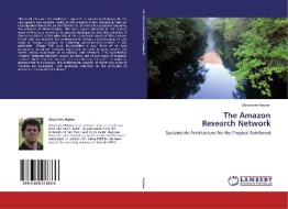 The Amazon  Research Network di Alexandre Hepner edito da LAP Lambert Academic Publishing