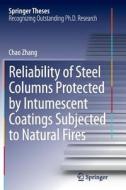 Reliability of Steel Columns Protected by Intumescent Coatings Subjected to Natural Fires di Chao Zhang edito da Springer Berlin Heidelberg