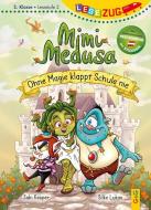 LESEZUG/2. Klasse - Lesestufe 2: Mimi Medusa - Ohne Magie klappt Schule nie di Sabi Kasper edito da G&G Verlagsges.
