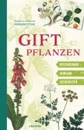 Giftpflanzen di Gerd Haerkötter, Marlene Haerkötter edito da Anaconda Verlag