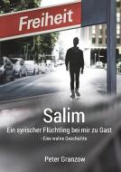 Salim - Ein syrischer Flüchtling bei mir zu Gast di Peter Granzow edito da tredition