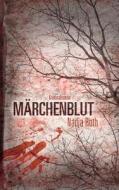 Marchenblut di Nadja Roth edito da Books On Demand