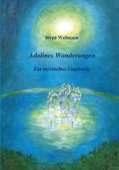 Adalines Wanderungen di Birgit Waßmann edito da TWENTYSIX