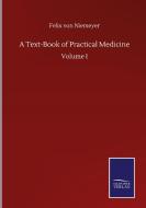 A Text-Book of Practical Medicine di Felix Von Niemeyer edito da Salzwasser-Verlag GmbH