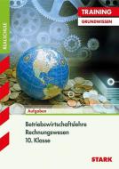 Training Realschule - Betriebswirtschaftslehre/Rechnungswesen 10. Klasse di Josef Nerl edito da Stark Verlag GmbH