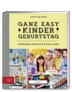 Yummy! Ganz easy Kindergeburtstag di Christiane Kührt edito da ZS Verlag GmbH