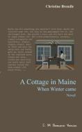 A Cottage in Maine di Christine Brendle edito da Brendle, C.M. Verlag