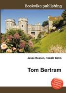 Tom Bertram edito da Book On Demand Ltd.