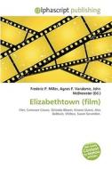 Elizabethtown (film) di #Benoit Knutr edito da Vdm Publishing House