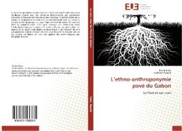 L'ethno-anthroponymie pové du Gabon di Paulin Kialo, Sosthène Nguele edito da Editions universitaires europeennes EUE