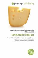 Emmental (cheese) edito da Alphascript Publishing