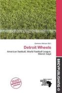 Detroit Wheels edito da Brev Publishing